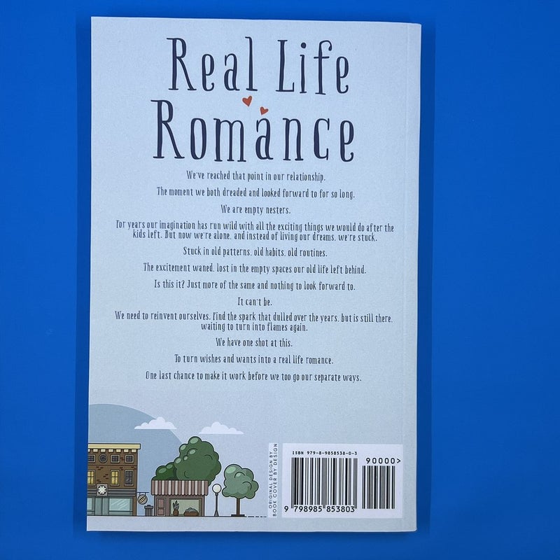 Real Life Romance *Signed*