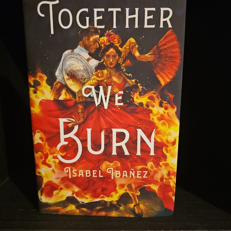 Together We Burn Owlcrate Signed