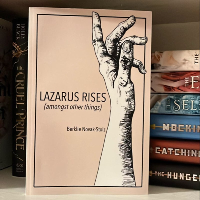 Lazarus Rises (amongst Other Things)