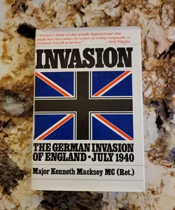 Invasion - The German Invasion of England, July 1940