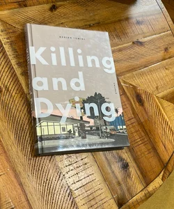 Killing and Dying