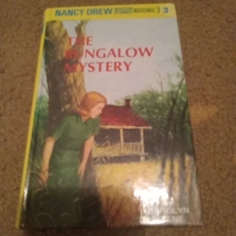 Nancy Drew 03: the Bungalow Mystery