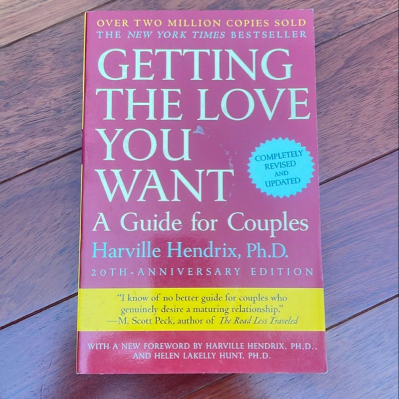 Getting the Love You Want: a Guide for Couples: Second Edition