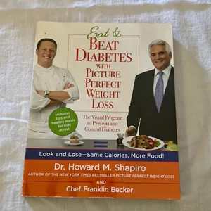 Eat and Beat Diabetes with Picture Perfect Weight Loss