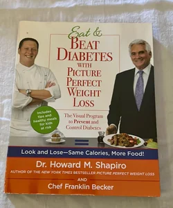 Eat and Beat Diabetes with Picture Perfect Weight Loss