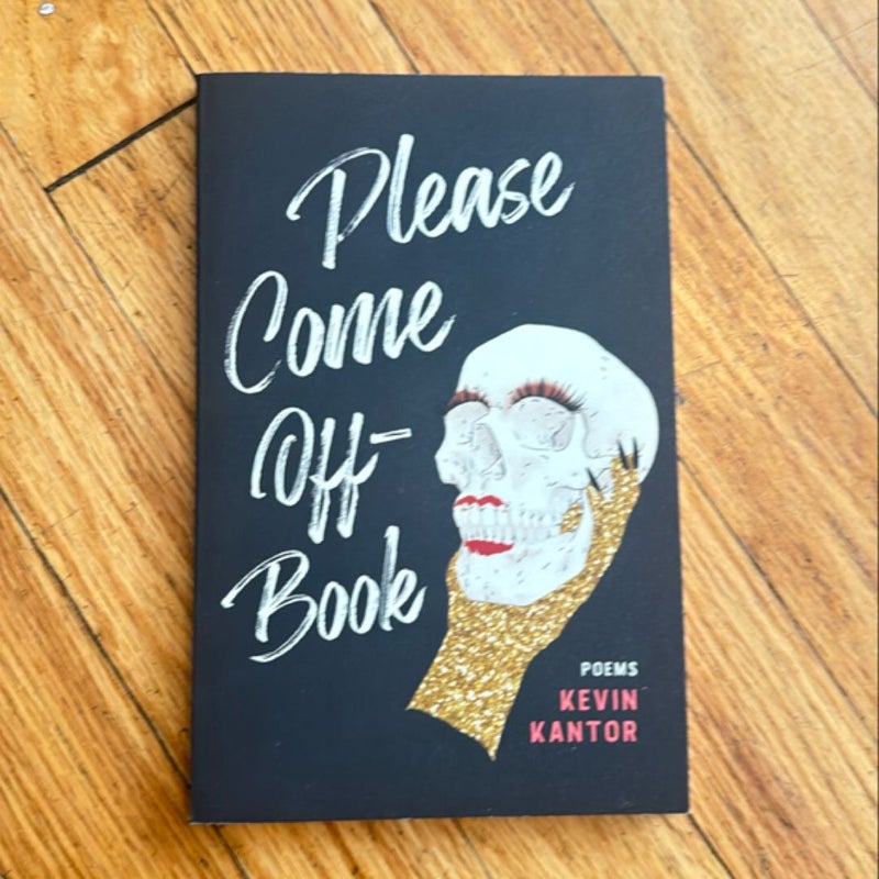 Please Come Off-Book