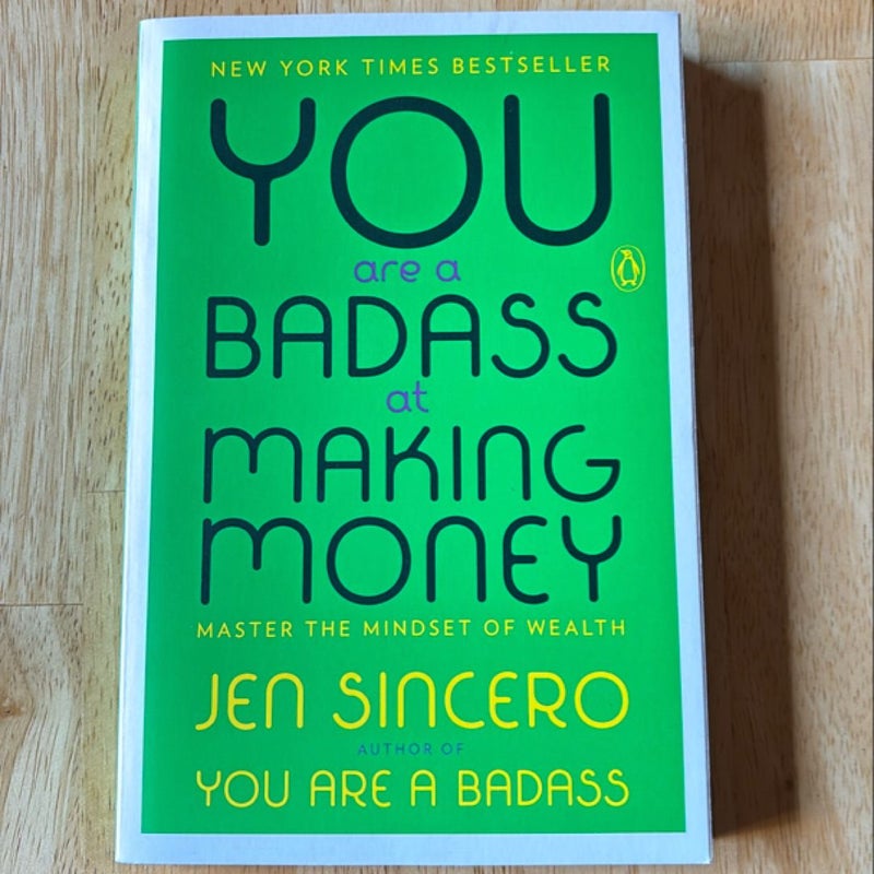 You Are a Badass at Making Money