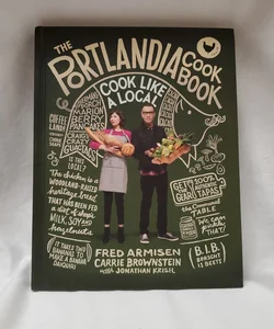 The Portlandia Cookbook