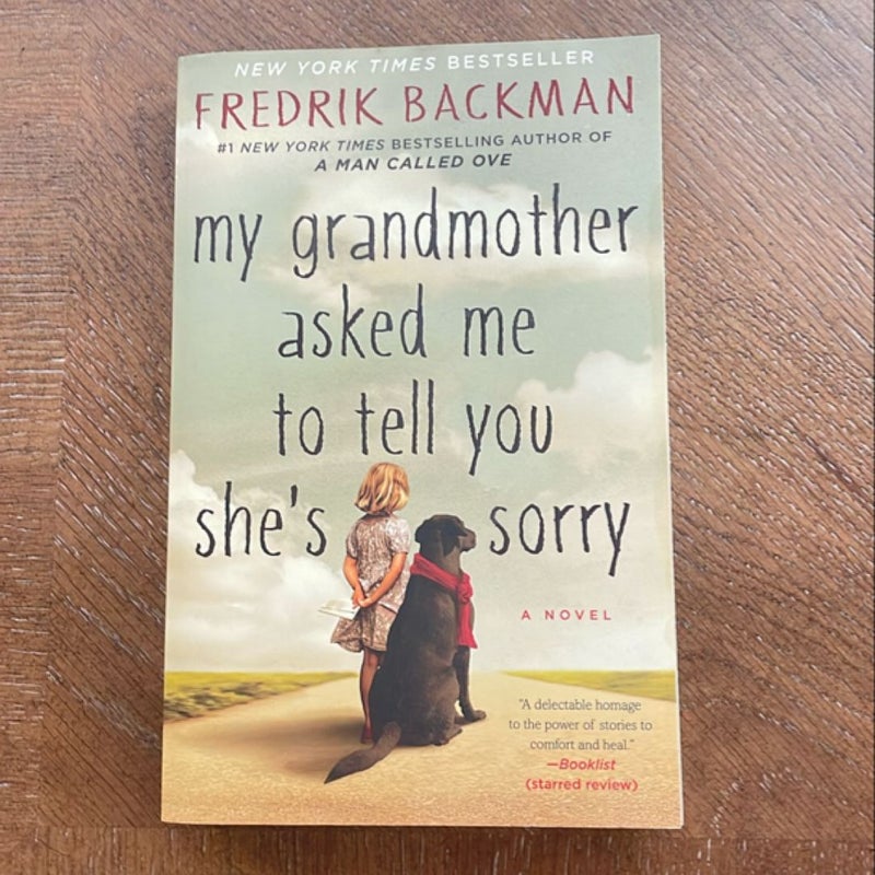 My Grandmother Asked Me to Tell You She's Sorry