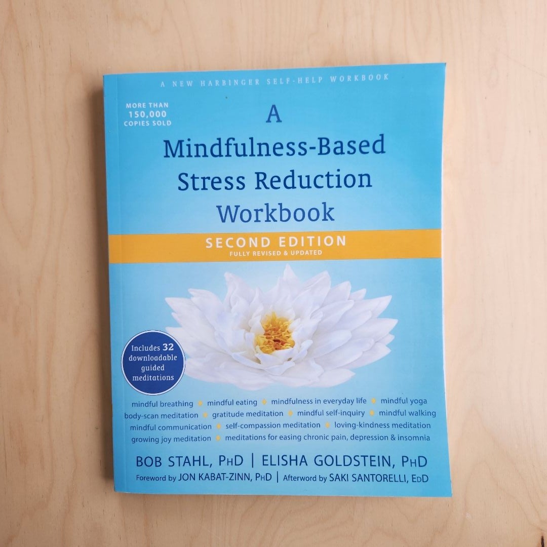 A Mindfulness-Based Stress Reduction Workbook