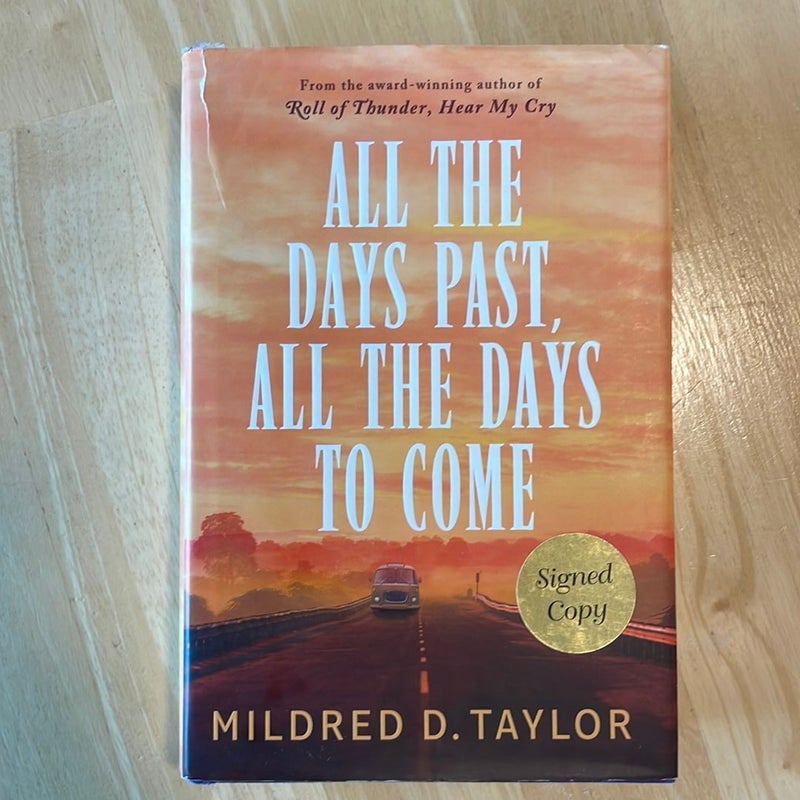 All the Days Past, All the Days to Come SIGNED COPY
