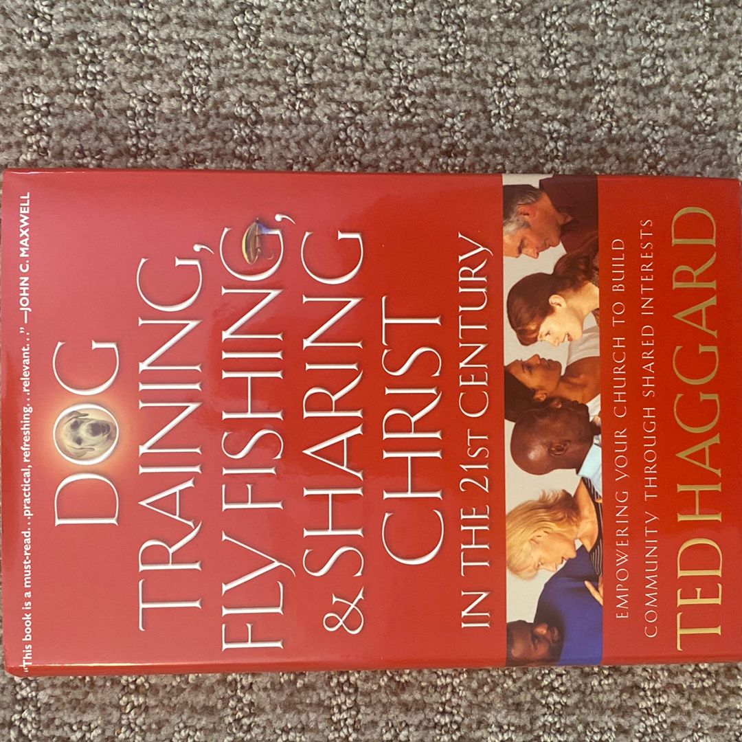 Dog Training, Fly-Fishing, and Sharing Christ in the 21st Century