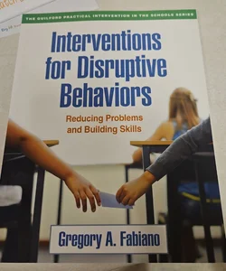 Interventions for Disruptive Behaviors