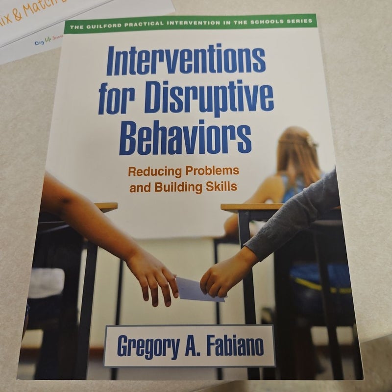 Interventions for Disruptive Behaviors