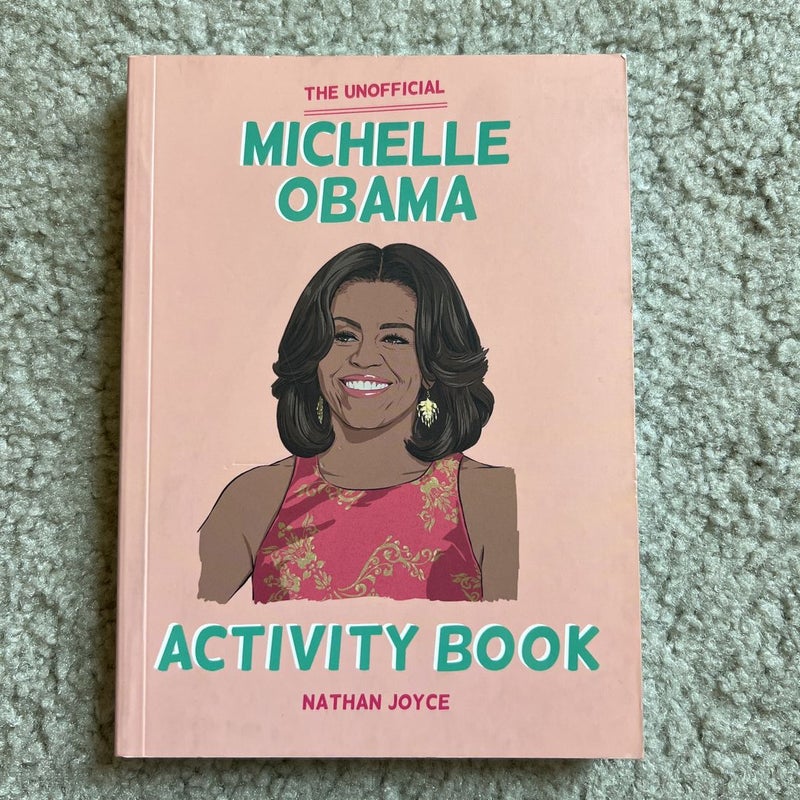 The Unofficial Michelle Obama Activity Book