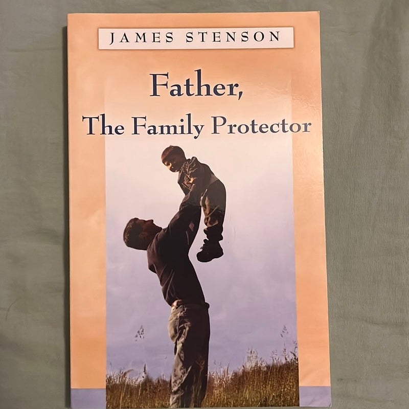 Father, the Family Protector