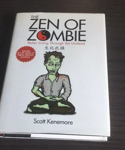 The Zen of Zombie