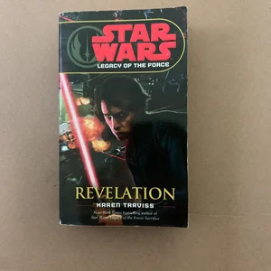 Revelation: Star Wars Legends (Legacy of the Force)