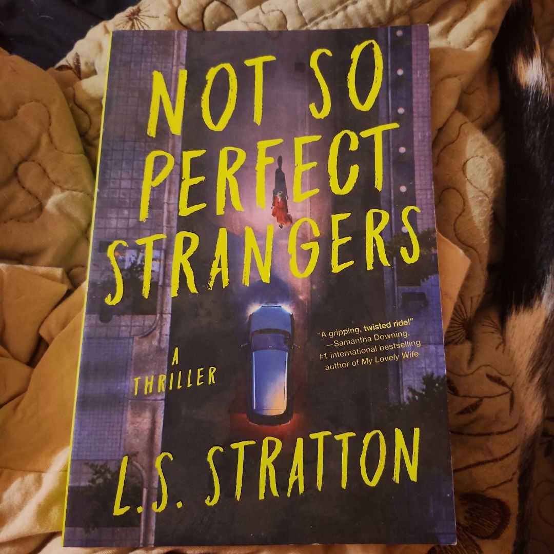 Not So Perfect Strangers