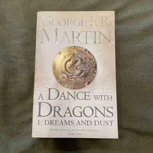 A Dance with Dragons: Part 1 Dreams and Dust