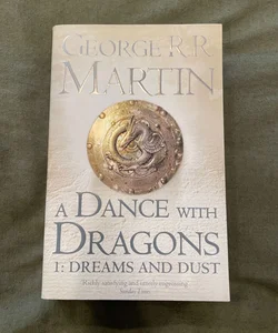 A Dance with Dragons: Part 1 Dreams and Dust