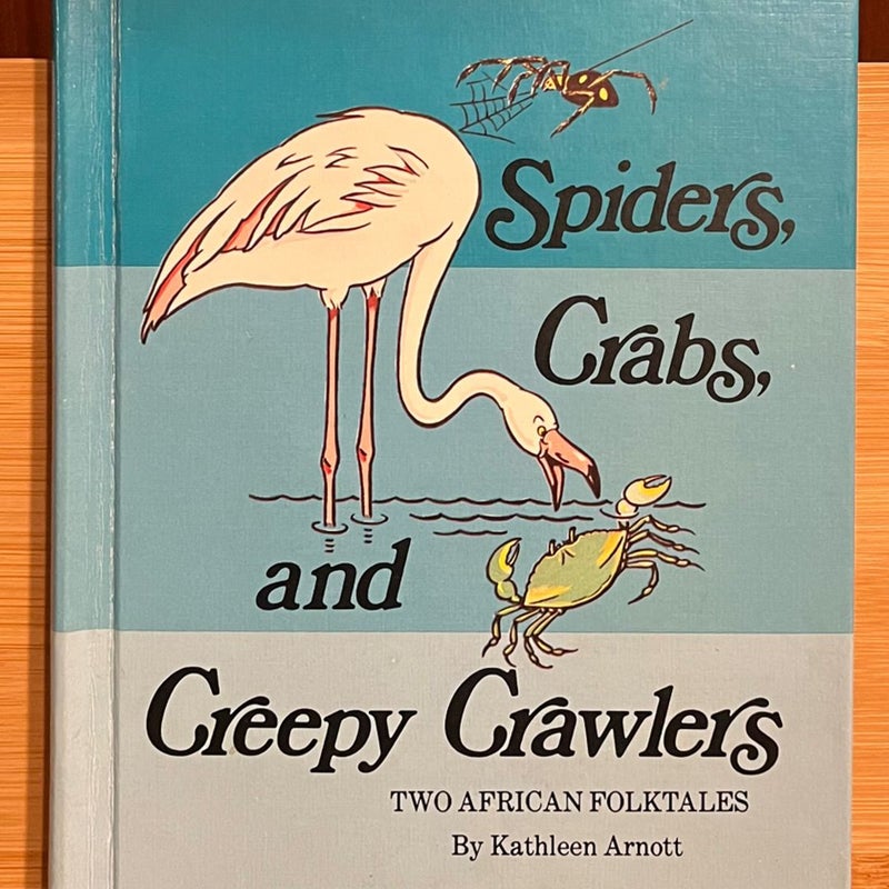Vintage Children's Books -- Spiders, Crabs, and Creepy Crawlers 1978
