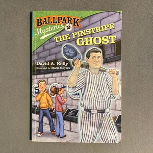 Ballpark Mysteries #2: the Pinstripe Ghost