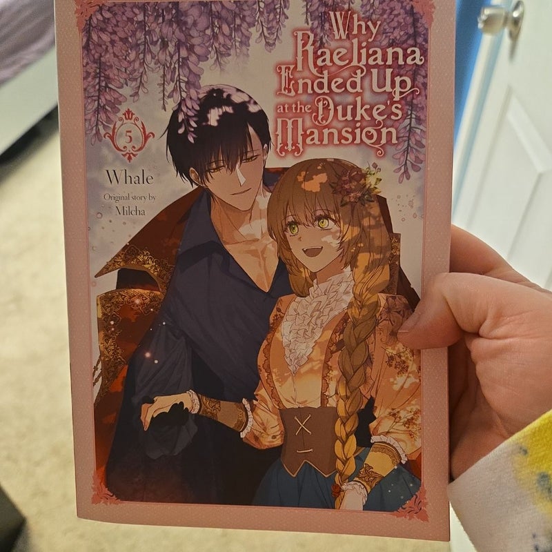 Why Raeliana Ended up at the Duke's Mansion, Vol 1-8