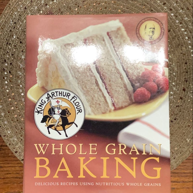 King Arthur Flour Whole Grain Baking