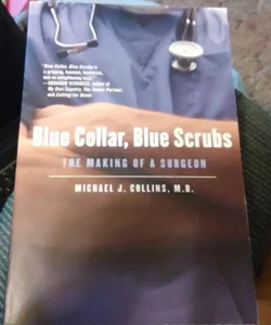 Blue Collar, Blue Scrubs