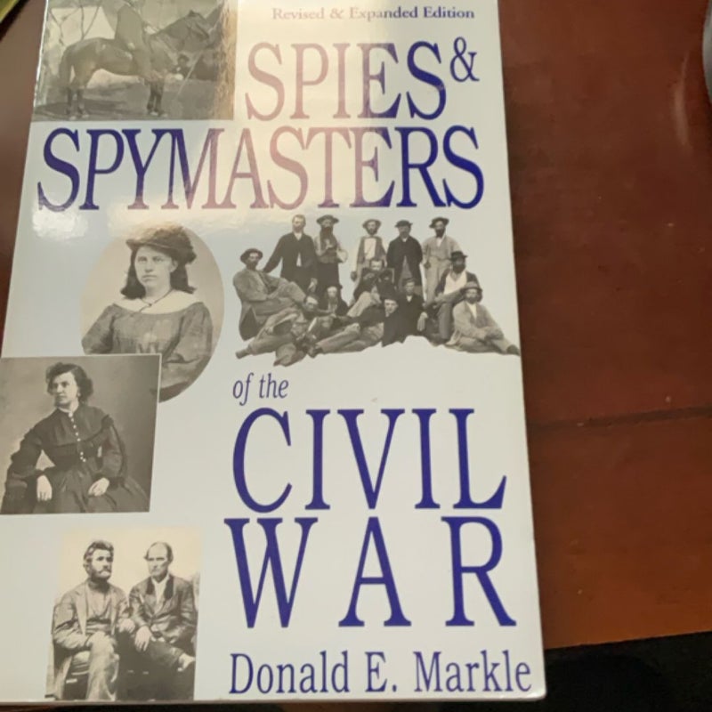 Spies and Spymasters of the Civil War