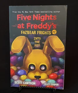 Five Nights at Freddy's: Fazbear Frights #1: Into the Pit by Scott Cawthon,  Elley Cooper