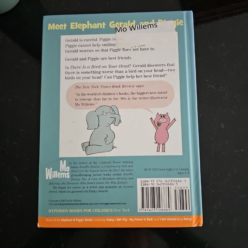 There Is a Bird on Your Head! (an Elephant and Piggie Book)