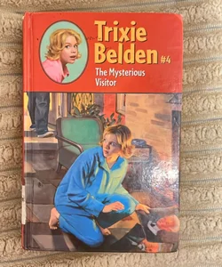 Trixie Belden #4 The Mysterious Visitor