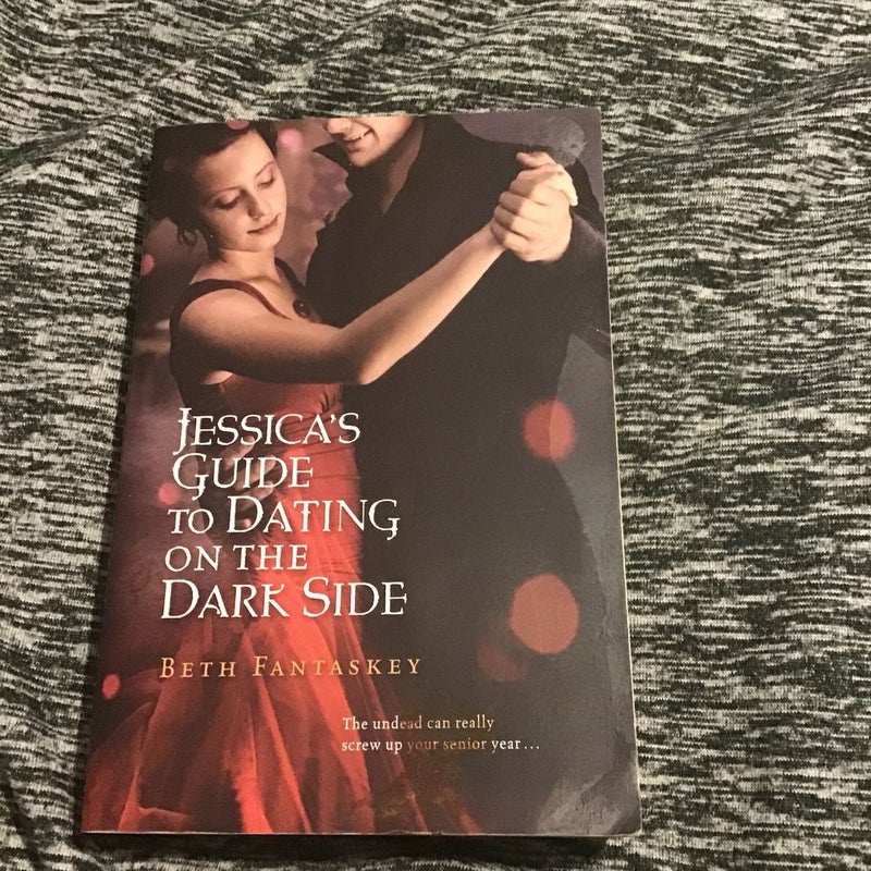 Jessica's Guide to Dating on the Dark Side