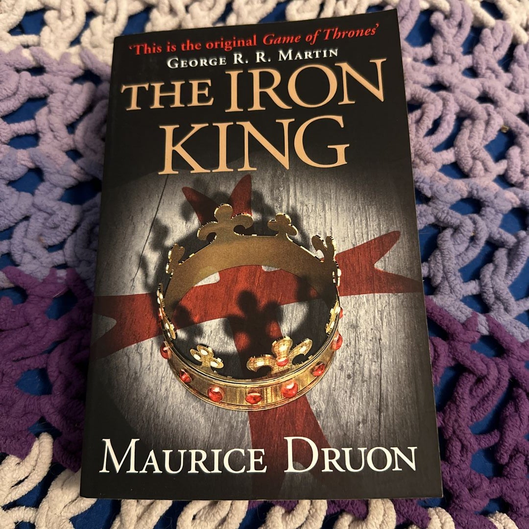 The Iron King (the Accursed Kings, Book 1)