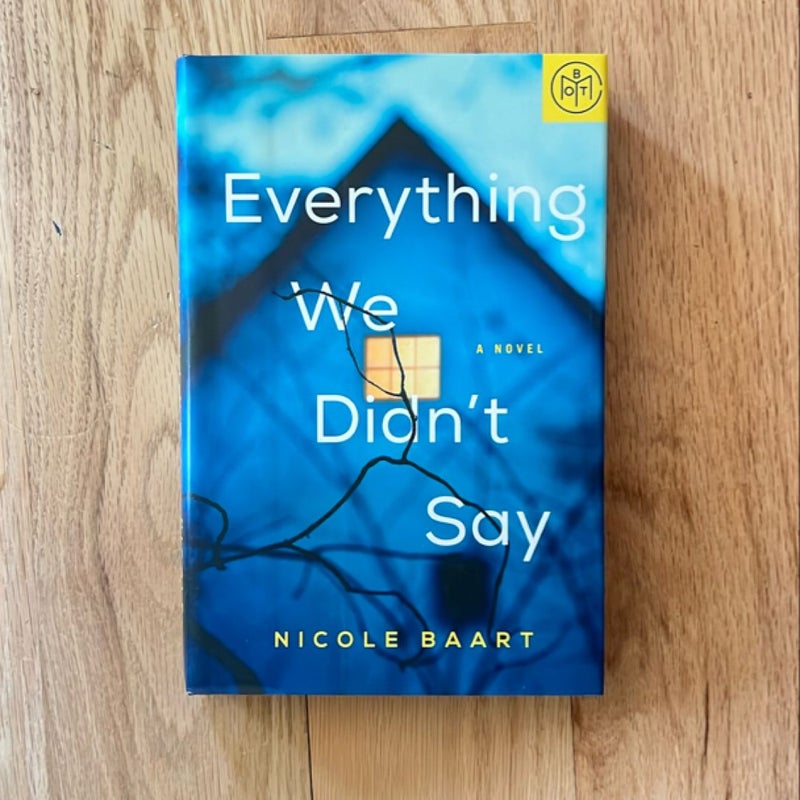 Everything We Didn’t Say