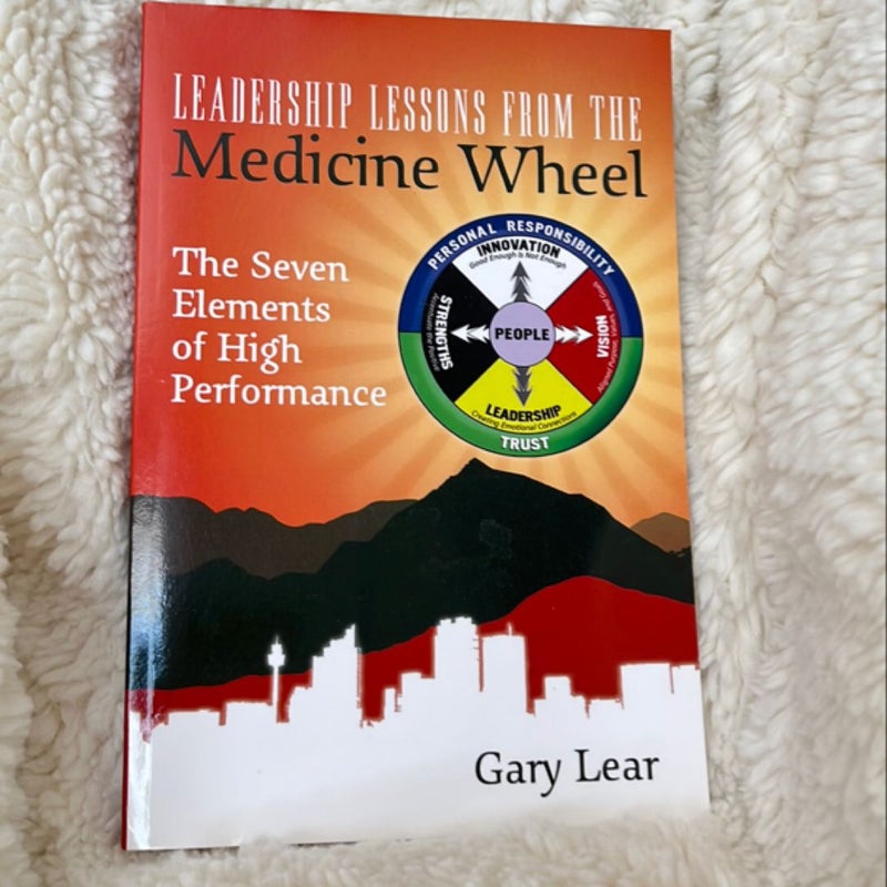 Leadership Lessons from the Medicine Wheel