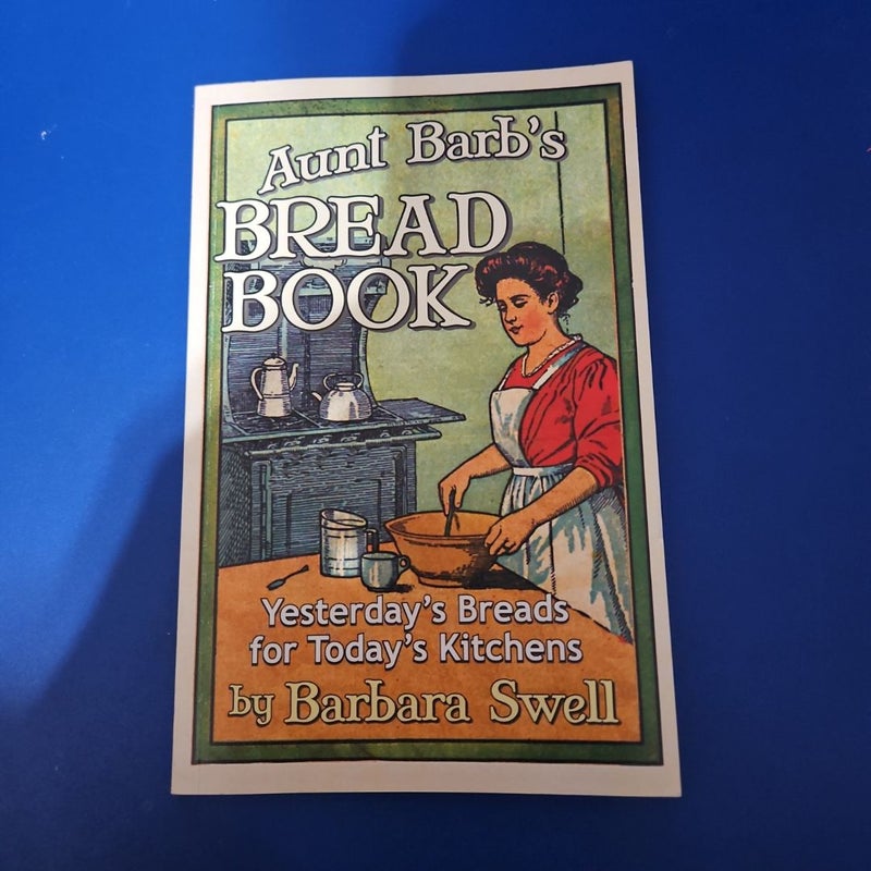 Aunt Barb's Bread Book