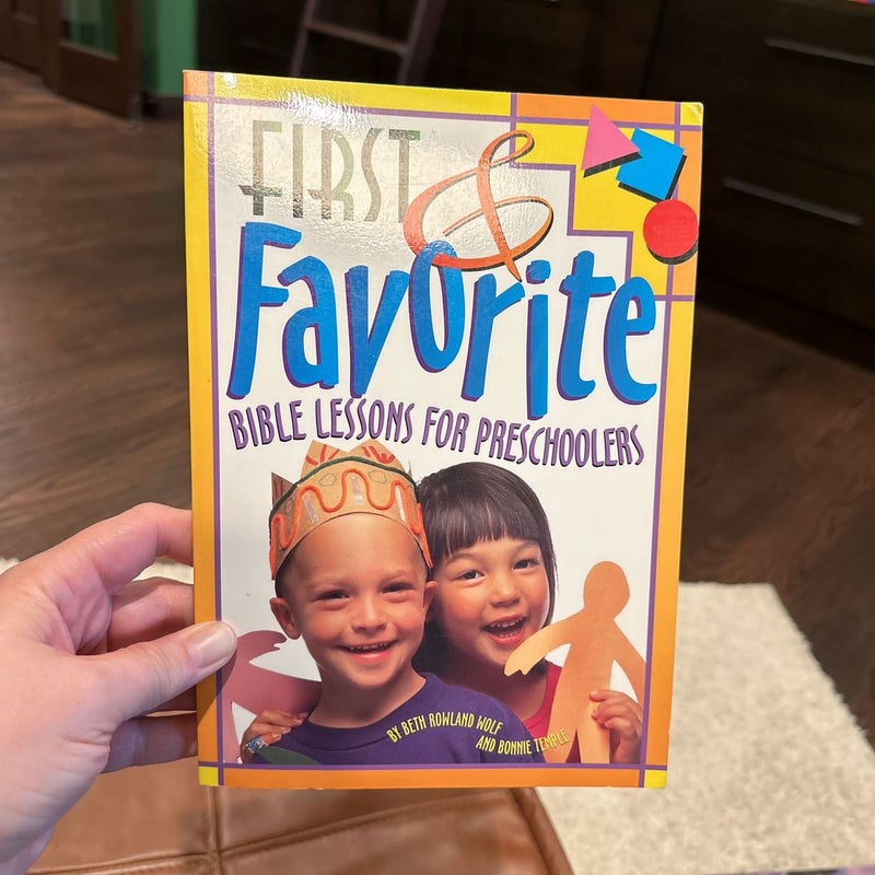 First and Favorite Bible Lessons for Preschoolers