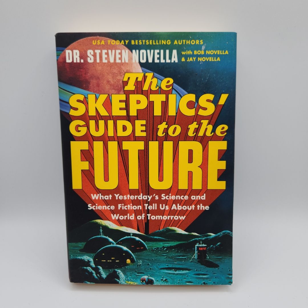 The Skeptics' Guide to the Future