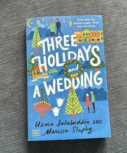 Three Holidays and a Wedding