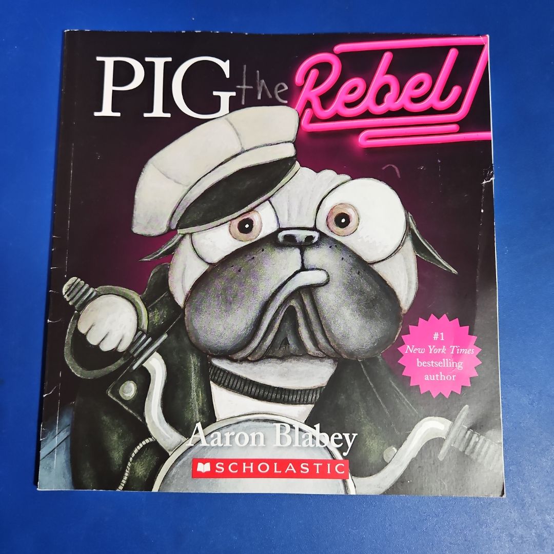PIG the REBEL