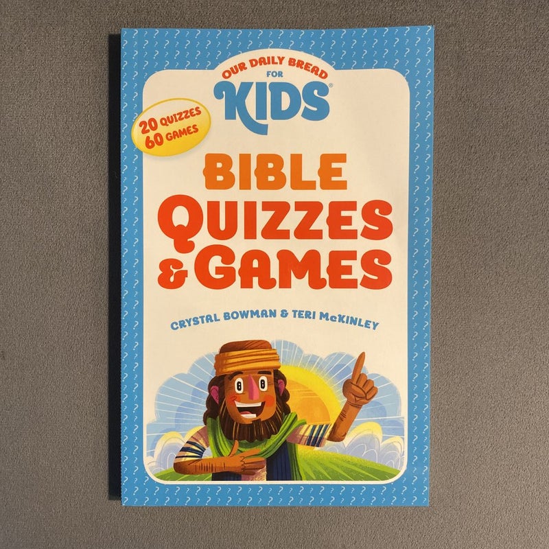 Our Daily Bread for Kids Bible Quizzes and Games