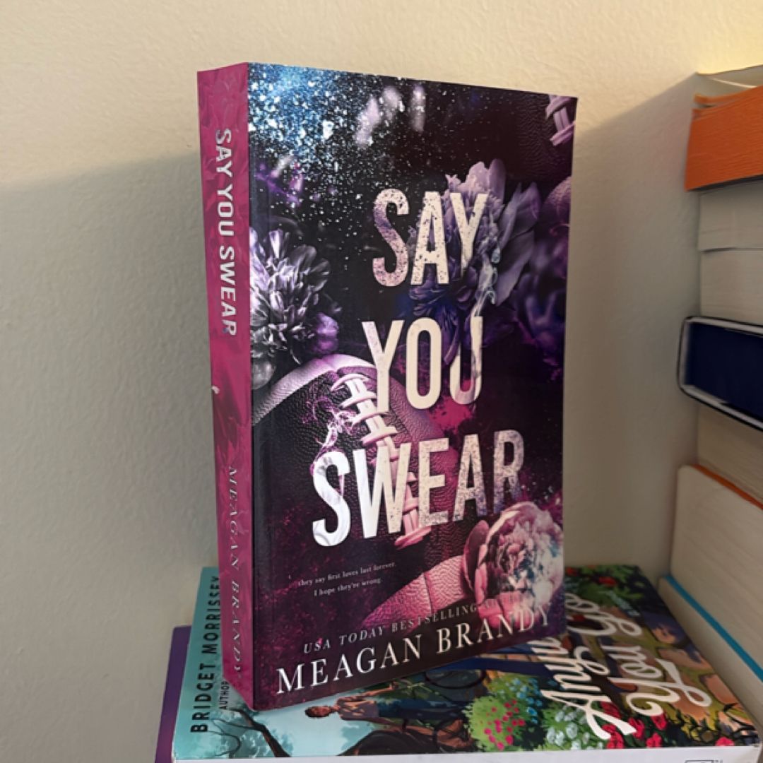 Say You Swear : Alternate Cover Edition