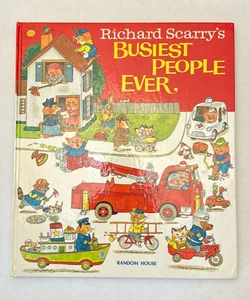 Richard Scarry’s Busiest People Ever