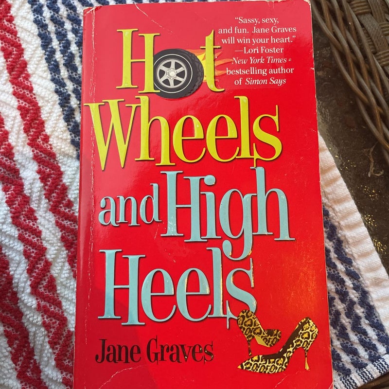 Hot Wheels and High Heels