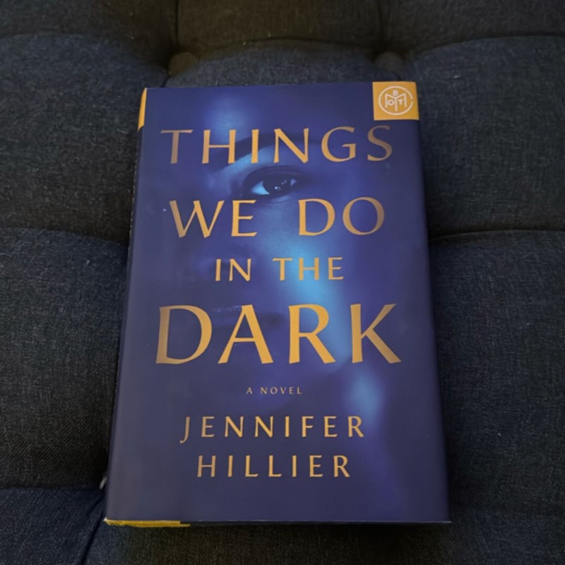 Things We Do in the Dark