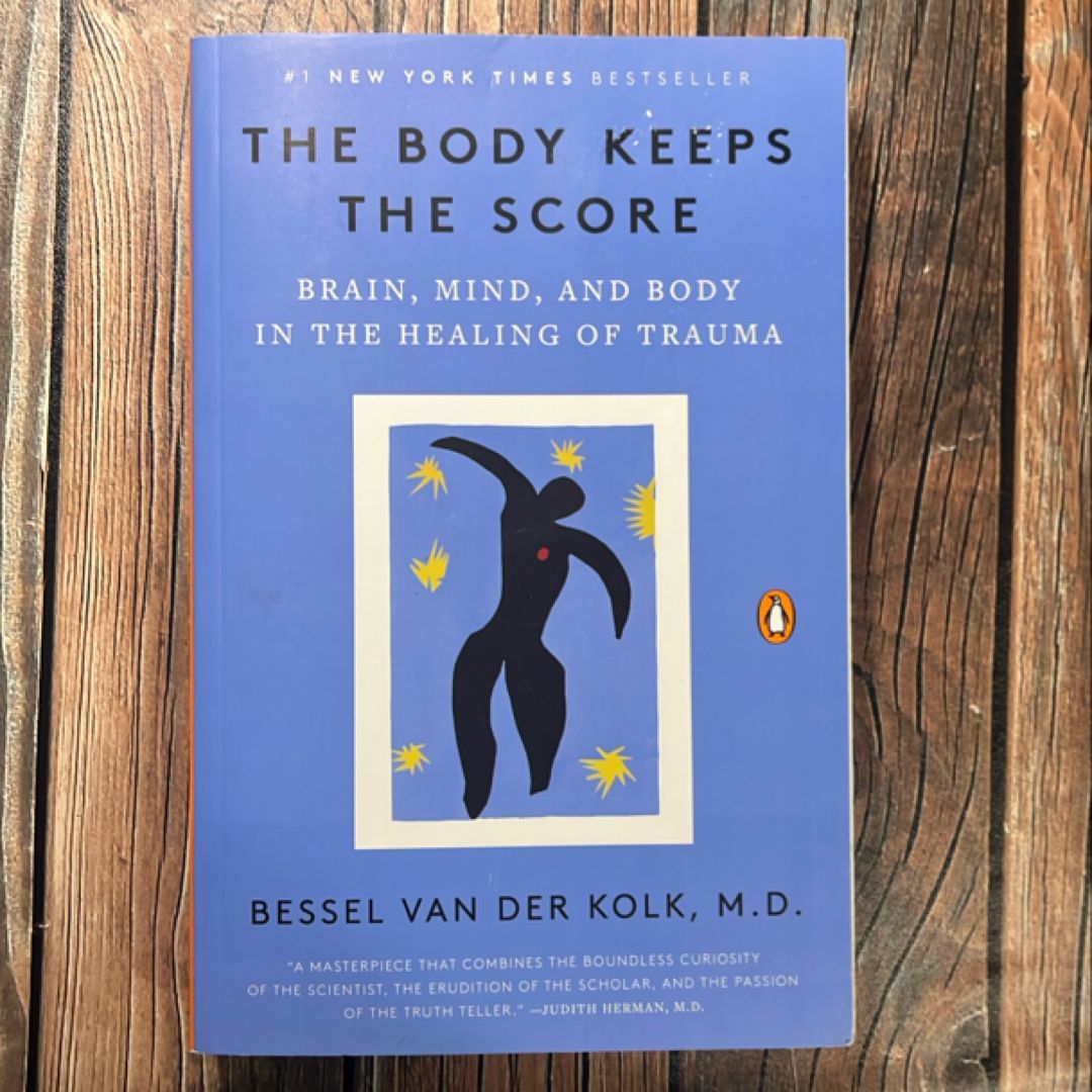 The Body Keeps the Score