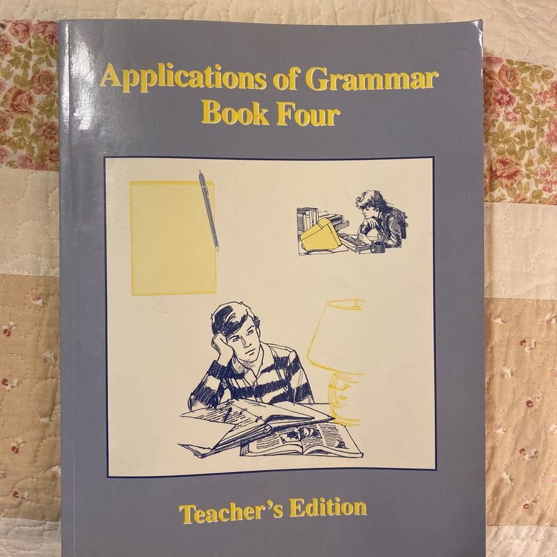 Applications of Grammar  - Book Four